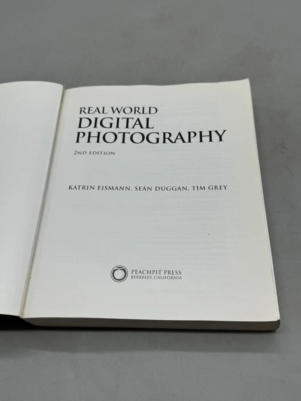 Real World Digital Photography 2nd Edition Technical Reference paperback Book